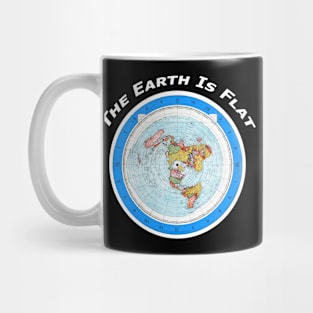 The Earth Is Flat Mug